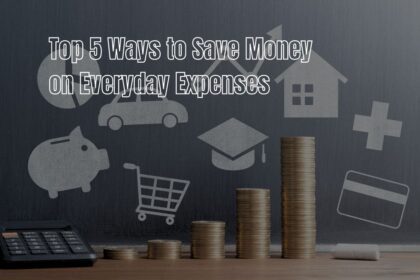 Top 5 Ways to Save Money on Everyday Expenses Expert Tips and Strategies