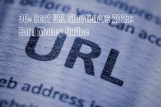 30+ Best URL Shorteners 2023 Earn Money Online