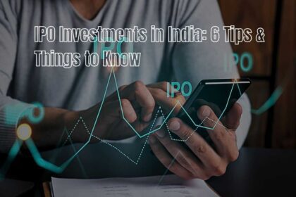 IPO Investments in India 6 Tips & Things to Know