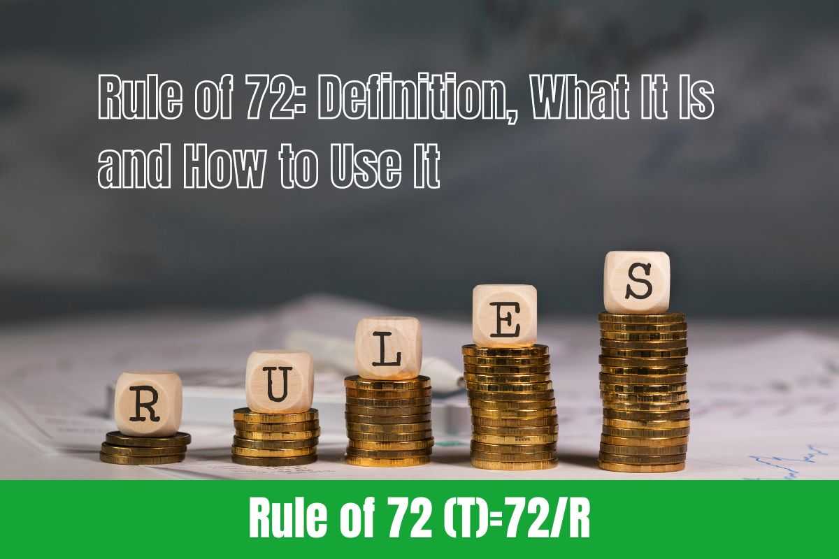 Rule of 72 Definition, What It Is and How to Use It