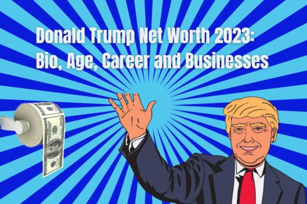 Donald Trump Net Worth 2023 Bio, Age, Career and Businesses