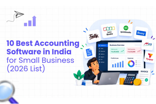 10 Best Accounting Software in India for Small Business (2026 List)