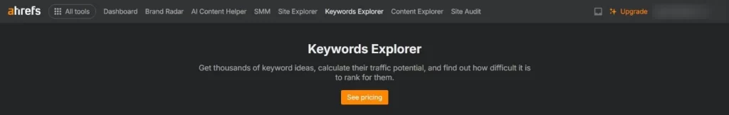 Keywords Explorer, Content Explorer and Rank Tracker all show a pricing page instead.