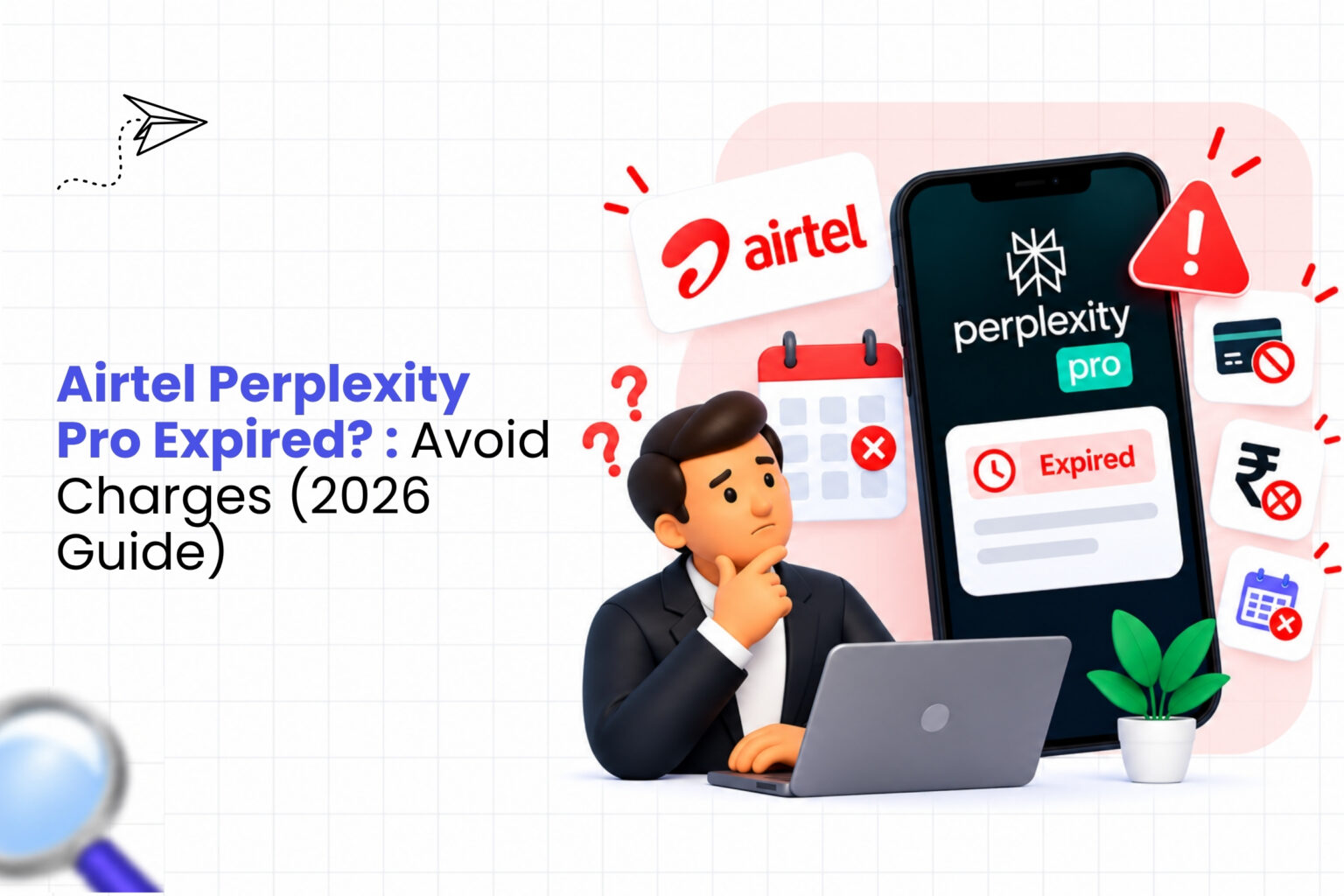 Airtel Perplexity Pro Expired Avoid Charges (2026 Guide)