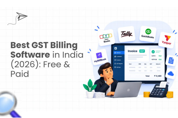 Best GST Billing Software in India (2026) Free & Paid
