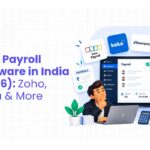 Best Payroll Software in India (2026) Zoho, Keka & More