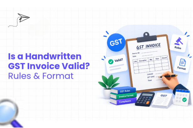Is a Handwritten GST Invoice Valid Rules & Format