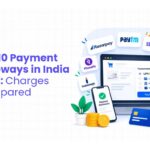 Top 10 Payment Gateways in India (2026) Charges & Features Compared